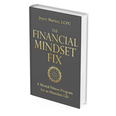 Joyce Marter | The Financial Mindset Fix | A Mental Fitness Program for an Abundant Life